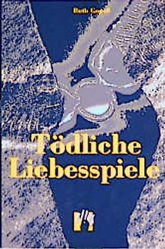 Tödliche Liebesspiele