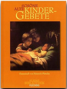 Schöne alte Kindergebete