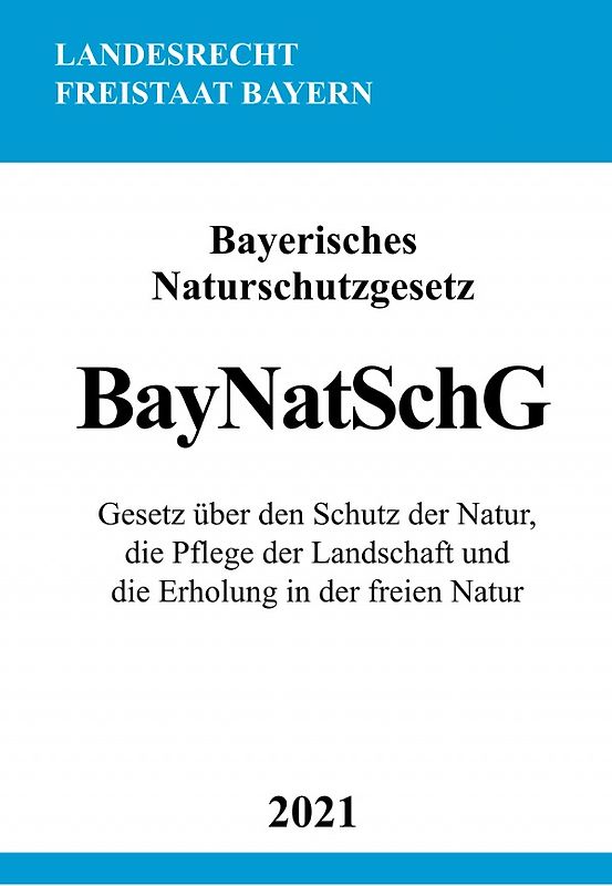 Bayerisches Naturschutzgesetz (BayNatSchG)