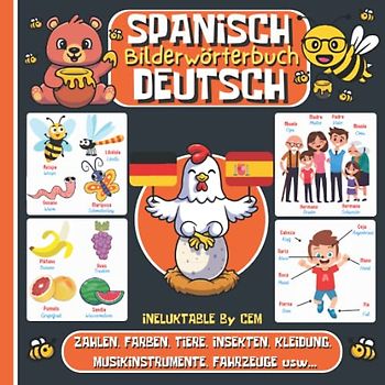 SPANISCH DEUTSCH BILDERWÖRTERBUCH: Kinderbuch zum Spanischlernen, spanisch lernen für kinder, Mädchen und Jungen, Anfänge, farbiges Aktivitätsbuch, erste Wörter auf spanisch