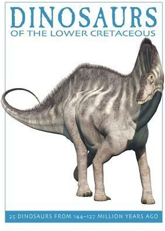 Dinosaurs of the Lower Cretaceous