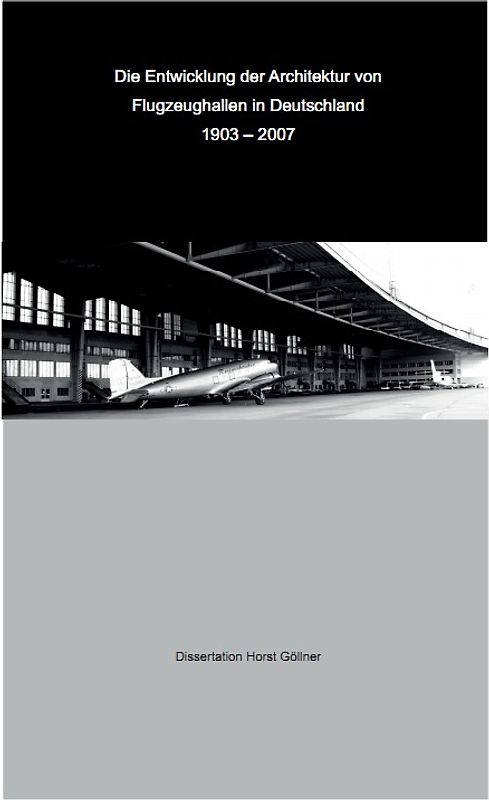 Die Entwicklung der Architektur von Flugzeughallen in Deutschland 1903 - 2007