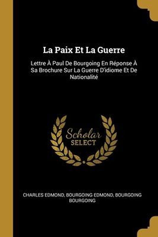 La Paix Et La Guerre