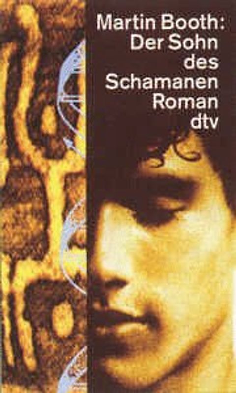 Der Sohn des Schamanen. Roman