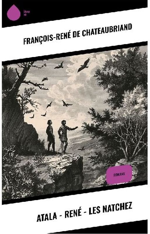 Atala - René - Les Natchez