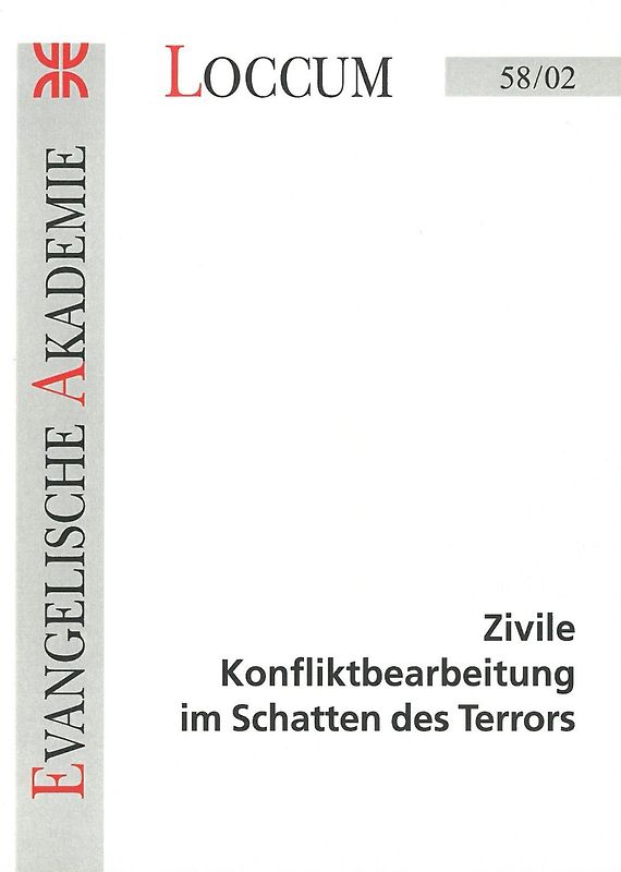 Zivile Konfliktbearbeitung im Schatten des Terrors