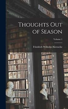 Thoughts out of Season; Volume 1