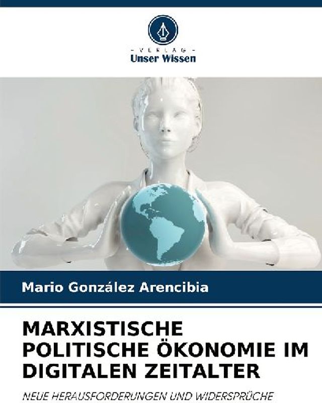 MARXISTISCHE POLITISCHE ÖKONOMIE IM DIGITALEN ZEITALTER