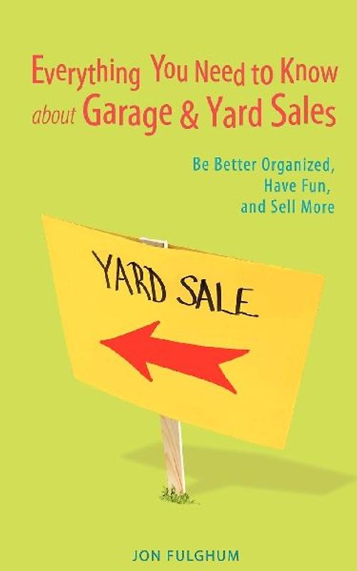 Everything You Need to Know about Garage & Yard Sales