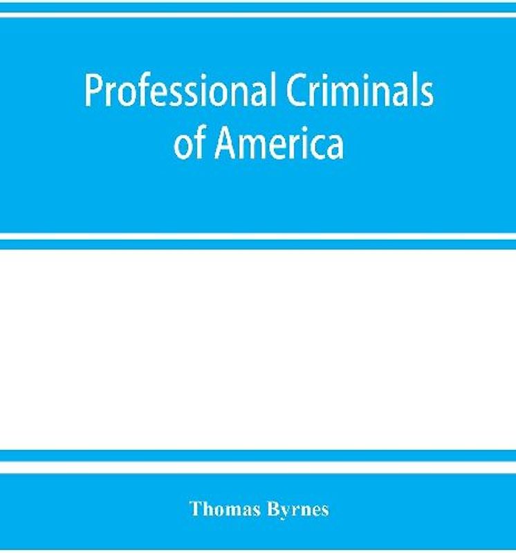 Professional criminals of America