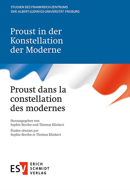 Proust in der Konstellation der Moderne - - Proust dans la constellation des modernes