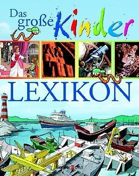 Das große Kinderlexikon