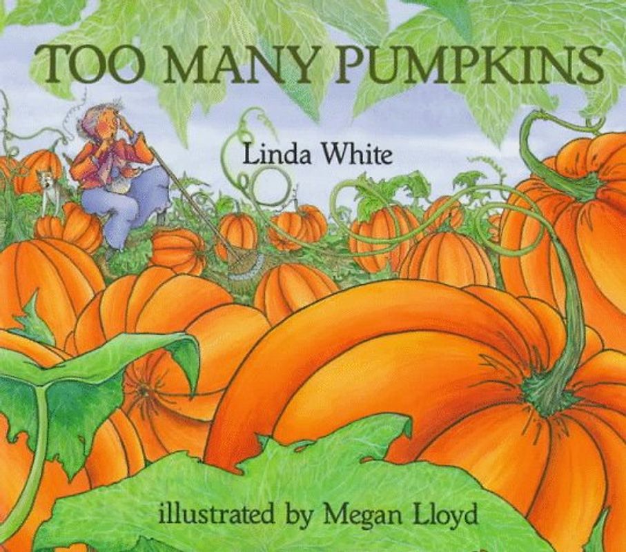 Too Many Pumpkins - White, Linda