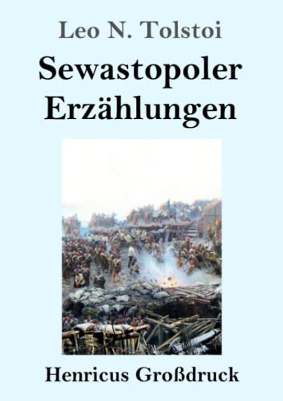Sewastopoler Erzählungen (Großdruck)