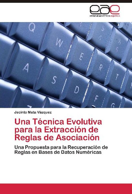 Una Técnica Evolutiva para la Extracción de Reglas de Asociación