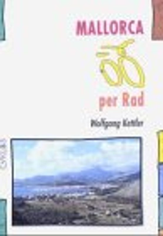 Mallorca per Rad. Ein Cyklos-Fahrrad-Reiseführer