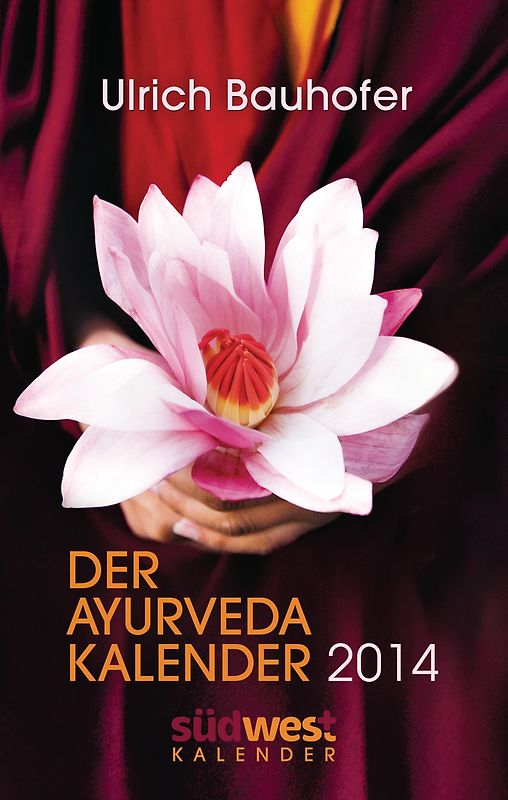 Der Ayurveda-Kalender 2014 Taschenkalender