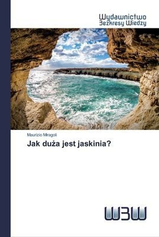 Jak du¿a jest jaskinia?