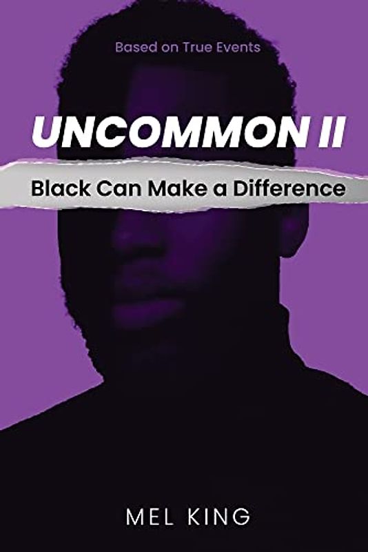 Uncommon: Black Can Make a Difference (Book 2)