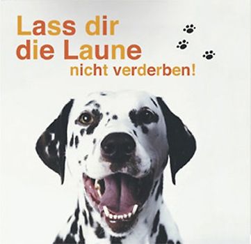 Lass dir die Laune nicht verderben