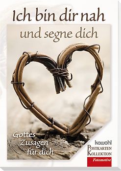 Ich bin dir nah und segne dich