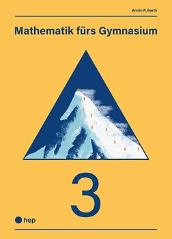 Mathematik fürs Gymnasium (Print inkl. digitaler Ausgabe)