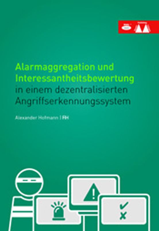 Alarmaggregation und Interessantheitsbewertung in einem dezentralisierten Angriffserkennungssystem