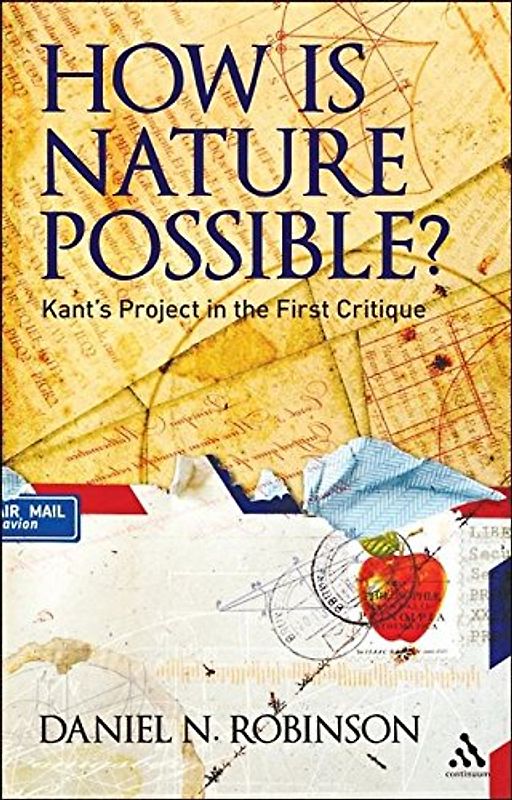 How is Nature Possible?: Kant's Project in the First Critique
