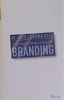 Die 22 unumstösslichen Gebote des Branding