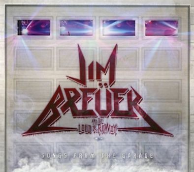 Jim Breuer and the Loud & Rowdy - Songs From the Garage