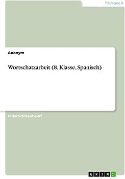 Wortschatzarbeit (8. Klasse, Spanisch)