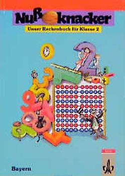 Unser Rechenbuch - Nussknacker - Ausgabe B für Bayern. Grundbuch 2. Schuljahr