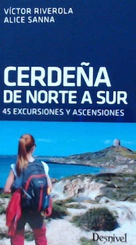 Cerdeña de norte a sur : 45 excursiones y ascensiones