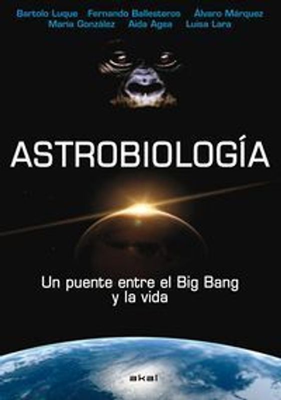 Astrobiología : un puente entre el Big Bang y la vida