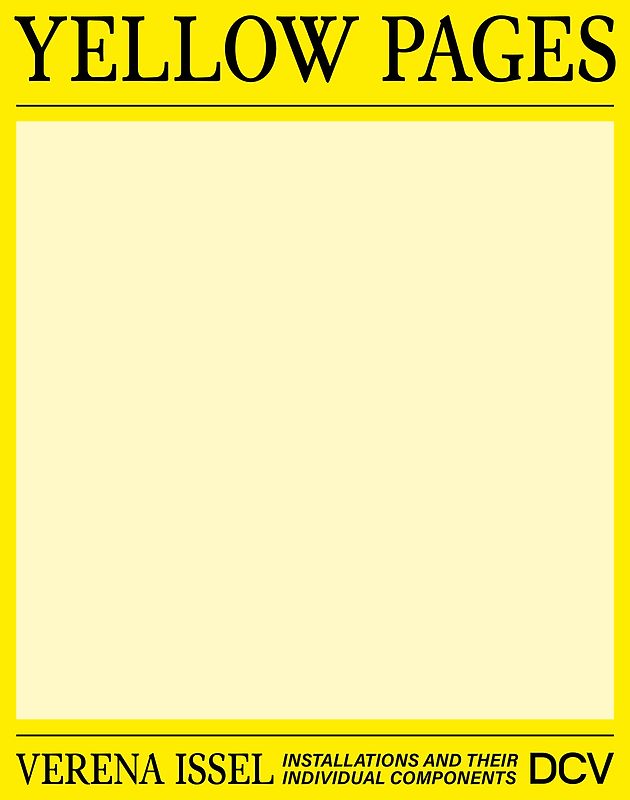 Verena Issel – Yellow Pages. Installations and their individual components