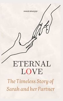 Eternal Love: The Timeless Story of Sarah and her Partner