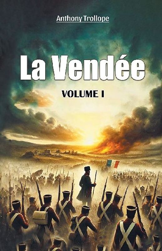 La Vendee Volume I