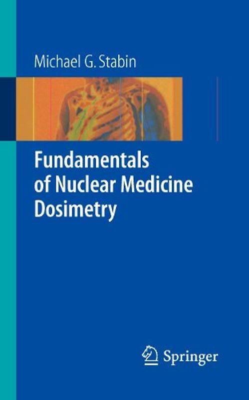 Fundamentals of Nuclear Medicine Dosimetry