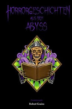 Horrorgeschichten aus dem Abyss Gesamtausgabe