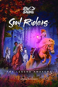 The Legend Awakens: The Legend Awakens (Soul Riders, 2)