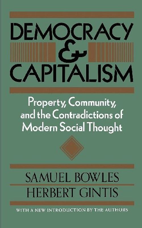 Democracy and Capitalism - Samuel Bowles