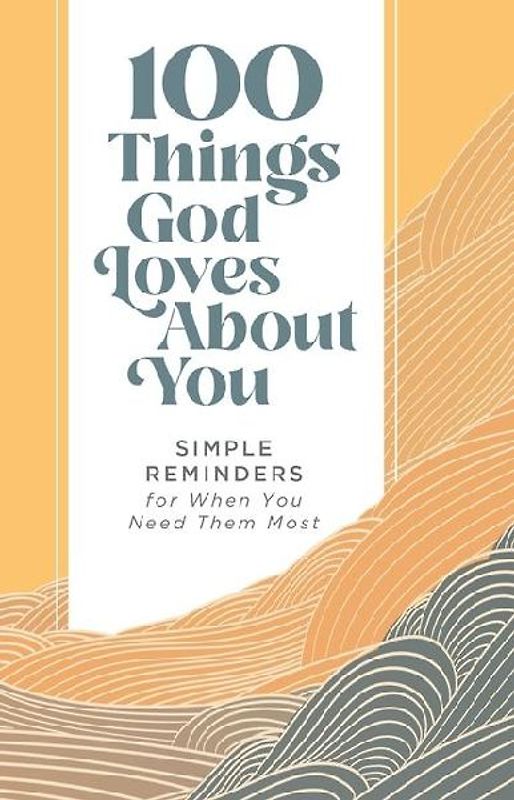 100 Things God Loves about You