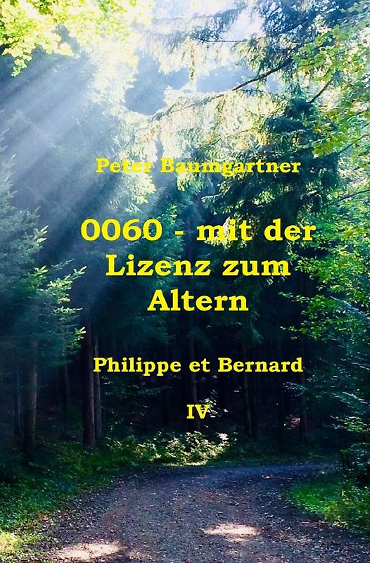 0060 - mit der Lizenz zum Altern: Philippe et Bernard / 0060 - mit der Lizenz zum Altern