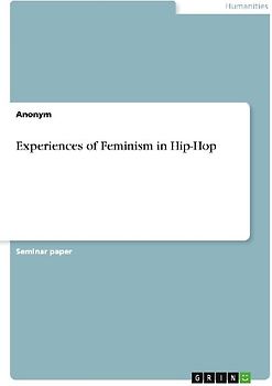Experiences of Feminism in Hip-Hop