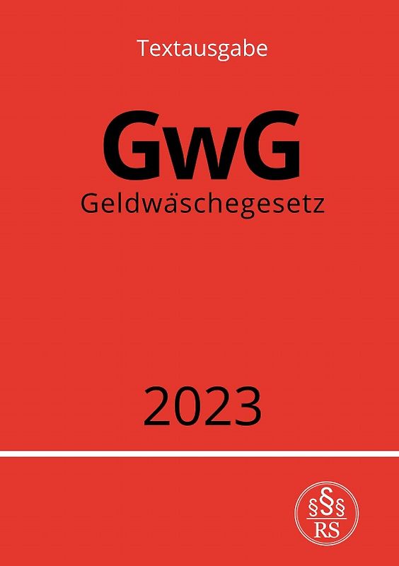 Geldwäschegesetz - GwG 2023