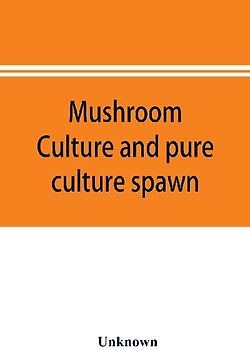Mushroom culture and pure culture spawn