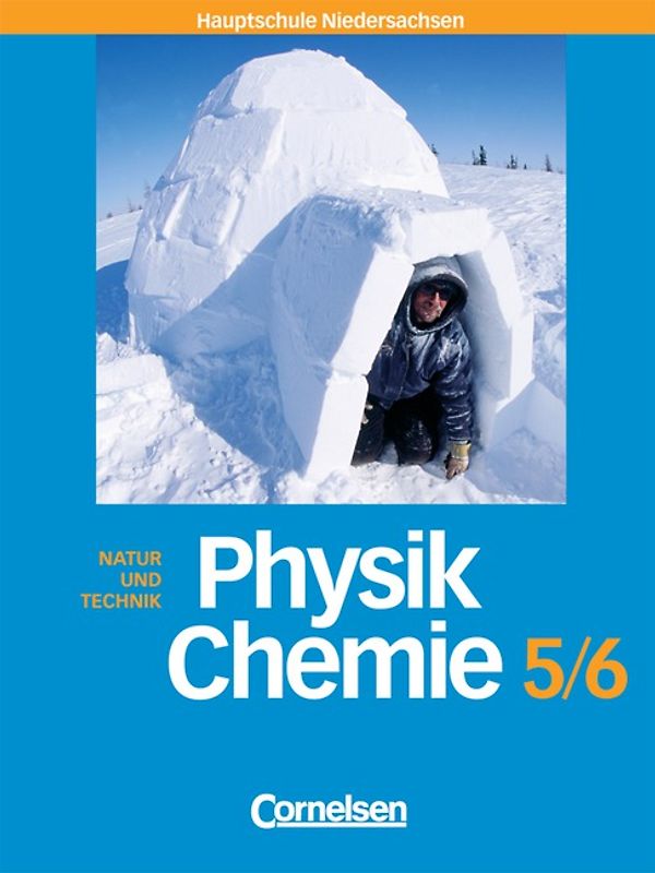 Natur und Technik -  Physik/Chemie (Bisherige Ausgabe) - Hauptschule Niedersachsen / 5./6. Schuljahr - Schülerbuch