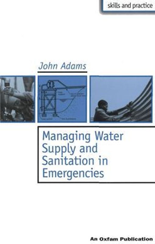Managing Water Supply and Sanitation in Emergencies