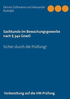 Sachkunde im Bewachungsgewerbe nach § 34a GewO