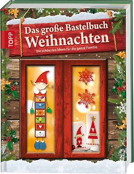 Das große Bastelbuch Weihnachten